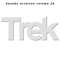 [ Soundz archives volume 24 ] : Trek