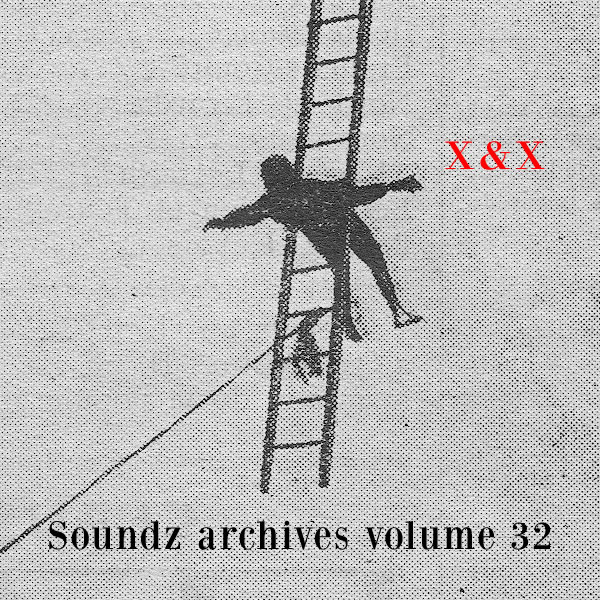 [Soundzs archives volume 32] (4 sides)