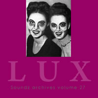 [ Soundz archives volume 27 ] : Lux