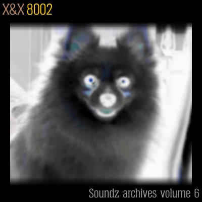 [ Soundz archives volume 6 ] : 8002