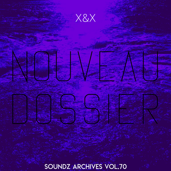 Soundz archives 70 : [Nouveau Dossier]