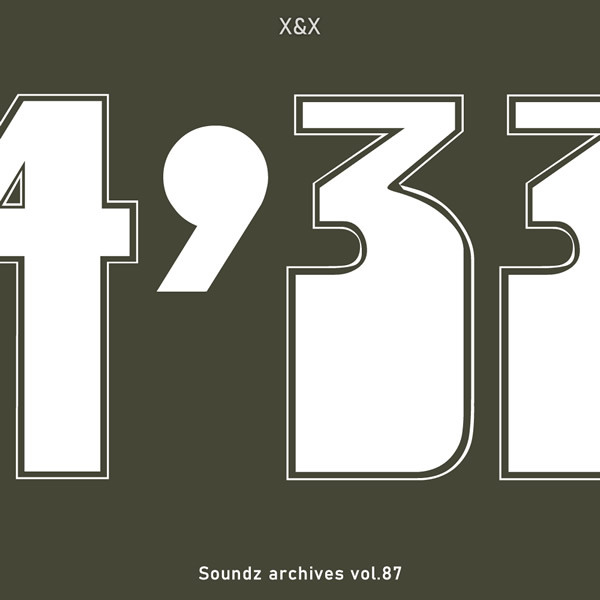 Soundz archives 87 : [4’33]