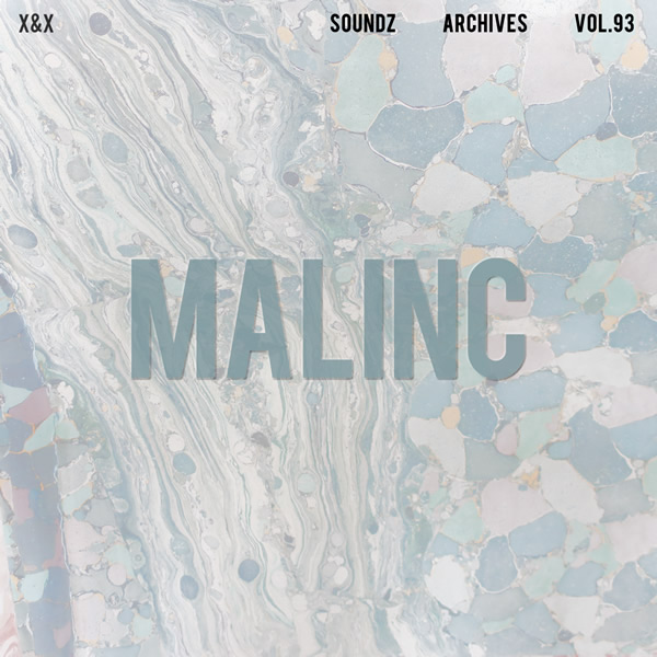 Soundz archives 93 : [Malinc]